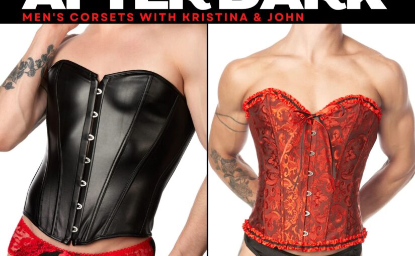 Brief Talk After Dark – Male Corsets with Kristina and John