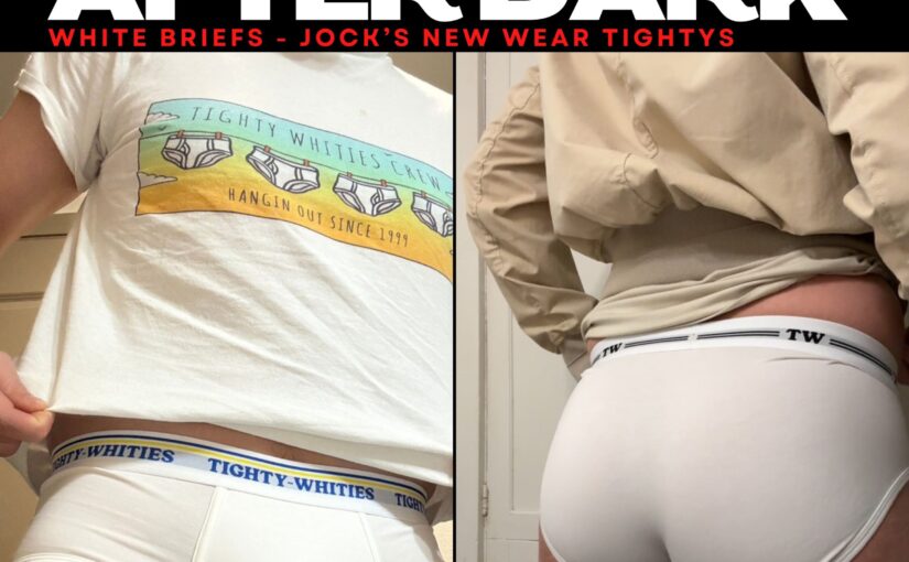 Brief Talk After Dark – Jock Embarrassed New Wear Tightys